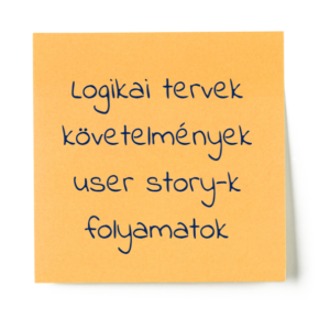 Logikai tervek követelmények user story-k folyamatok